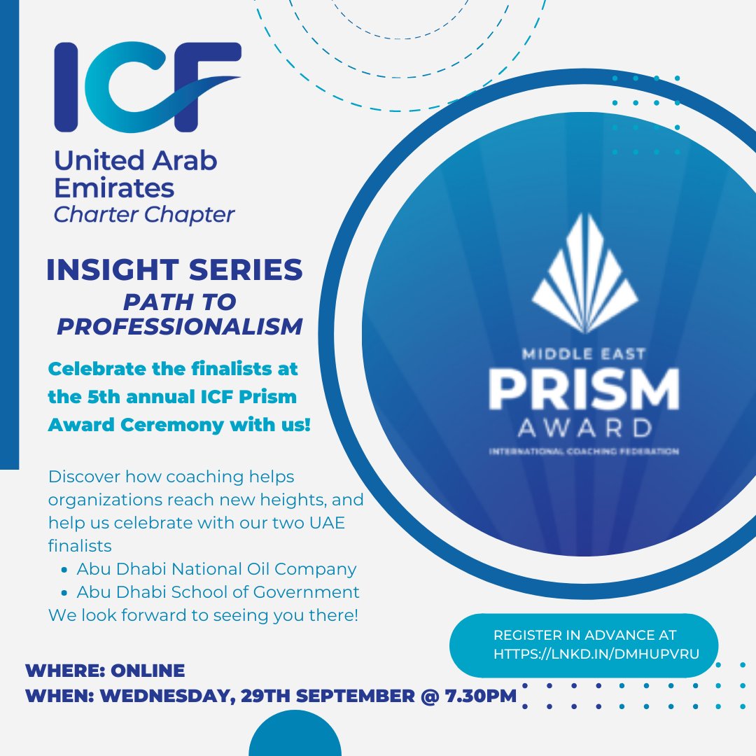 Our September ICF-UAE Insight Series focuses on the Path to Professionalism. Please join us as we celebrate the power of coaching in organizations at the 5th ICF Middle East Prism Award Ceremony on Wednesday, 29 Sept at 7:30 pm. Register now at  buff.ly/3hW3yCe