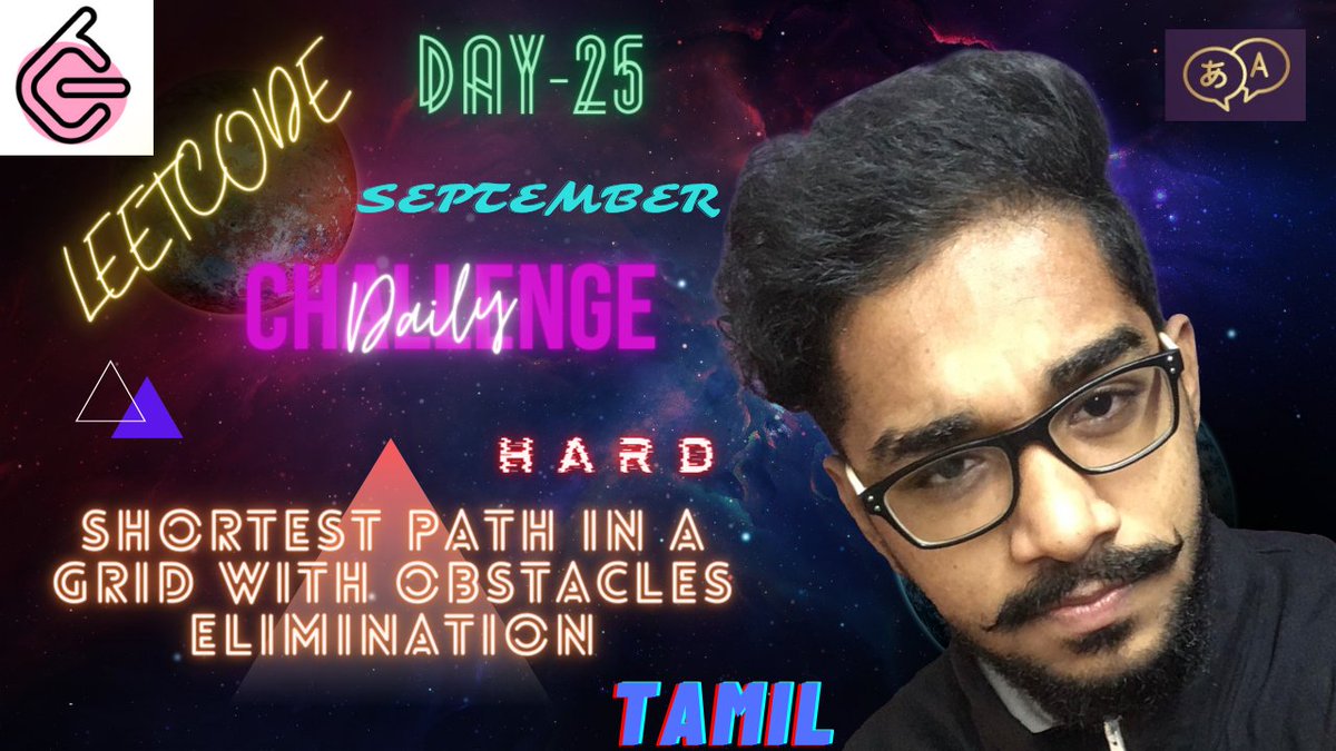 karthikayankk's tweet photo. My day 25 explanation video of September @LeetCode DC is out now. This video is made in #Tamil. Today's problem is **Shortest Path in a Grid with Obstacles Elimination** which is an **Hard** type problem. Link in the picture description. Happy Coding! #codewithkk #Tamilnadu https://t.co/HlHeQ0DQRe