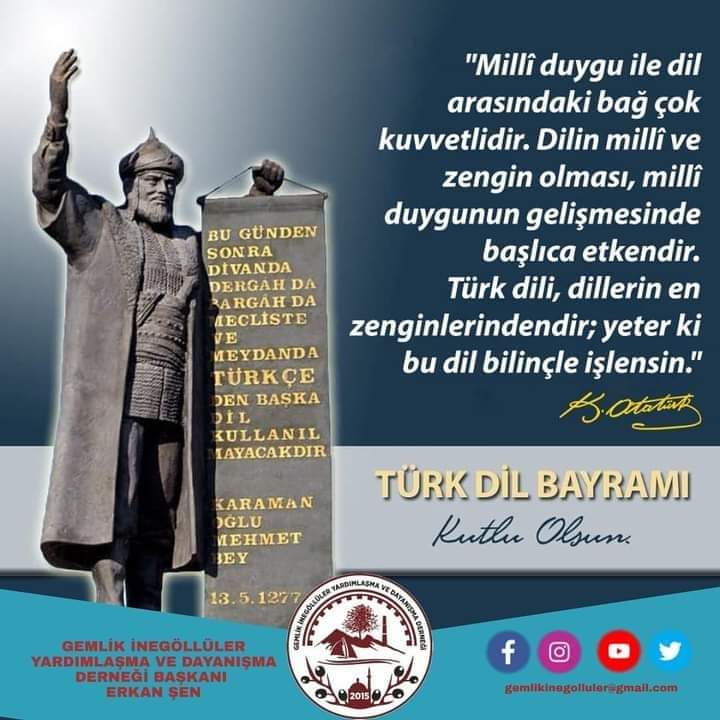 "Millî duygu ile dil arasındaki bağ çok kuvvetlidir. Dilin millî ve zengin olması, millî duygunun gelişmesinde başlıca etkendir. Türk dili, dillerin en zenginlerindendir; yeter ki bu dil bilinçle işlensin." 
Mustafa Kemal Atatürk 

#TürkDilBayramı kutlu olsun.