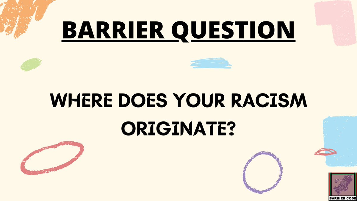 barrier_code's tweet image. #BarrierQuestion #BarrierCode #SelfReflection #OriginsOfRacism