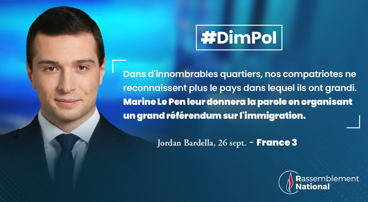 RNational_off's tweet photo. 📺 @J_Bardella : « Dans d'innombrables quartiers, nos compatriotes ne reconnaissent plus le pays dans lequel ils ont grandi. 

Marine Le Pen leur donnera la parole en organisant un grand référendum sur l'immigration. » @France3tv #DimPol ⤵️ https://t.co/JGjP8wrtyi