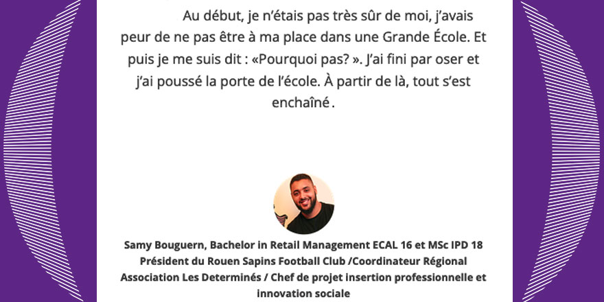 NEOMAbs's tweet image. #150yearsofpassion 
«Au début, je n’étais pas très sûr de moi, j’avais peur de ne pas être à ma place dans une Grande École

Et puis je me suis dit: Pourquoi pas?

Ensuite, tout s’est enchaîné» @samy_bouguern, diplômé et fondateur de #Wekicks
bit.ly/3zdQL4k
@NEOMA_Alumni