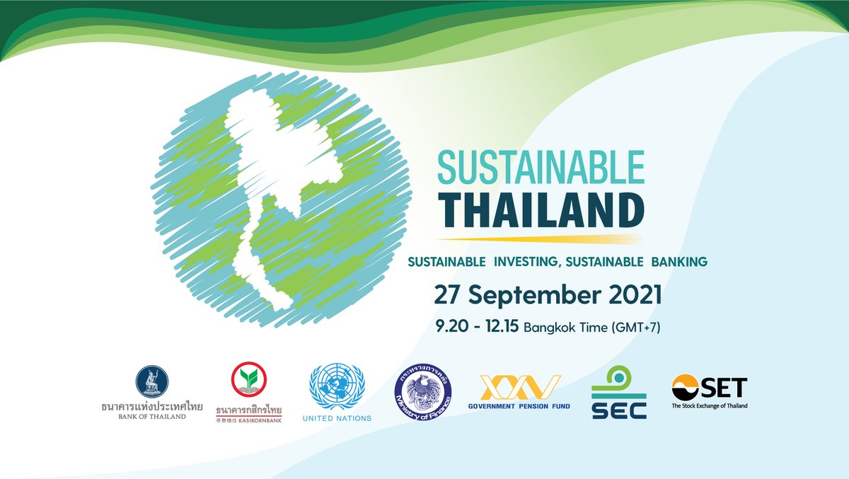 ThaiGpf's tweet photo. We would like to officially invite you to “Sustainable Thailand 2021: Sustainable Investing, Sustainable Banking” on Monday, 27th September 2021, at 09.20-12.15 Bangkok Time (GMT+7) Please register via this link:  https://t.co/vz1HGmsOf6 https://t.co/kl5GEmHx9i
