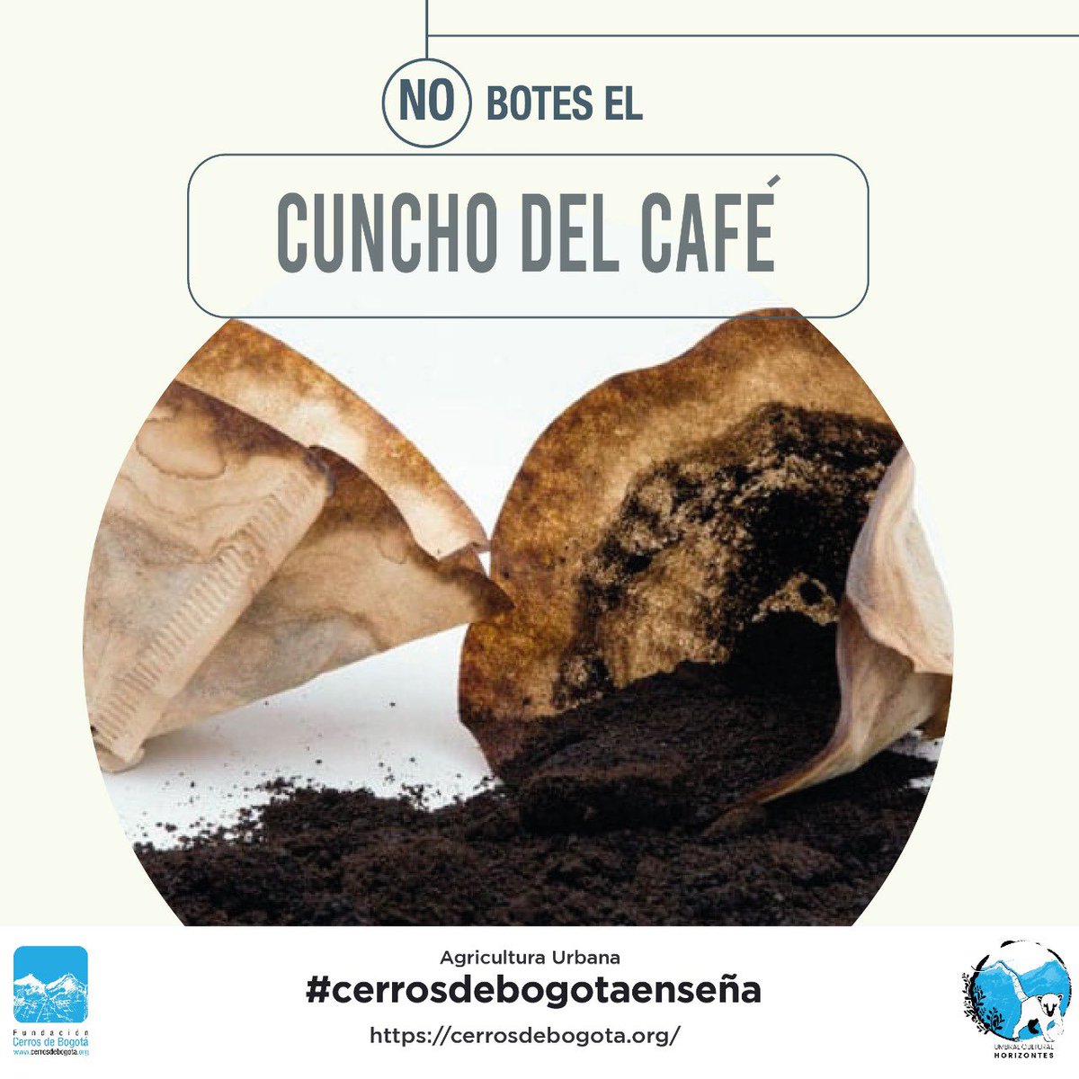 CerrosdeBogota's tweet photo. Buenos días, y tu ¿que haces con el cuncho del café? Sigue el 🧵👇🏽 #Accionescotidianas #pactoporlavida #merestauro https://t.co/JkLHJInnUg