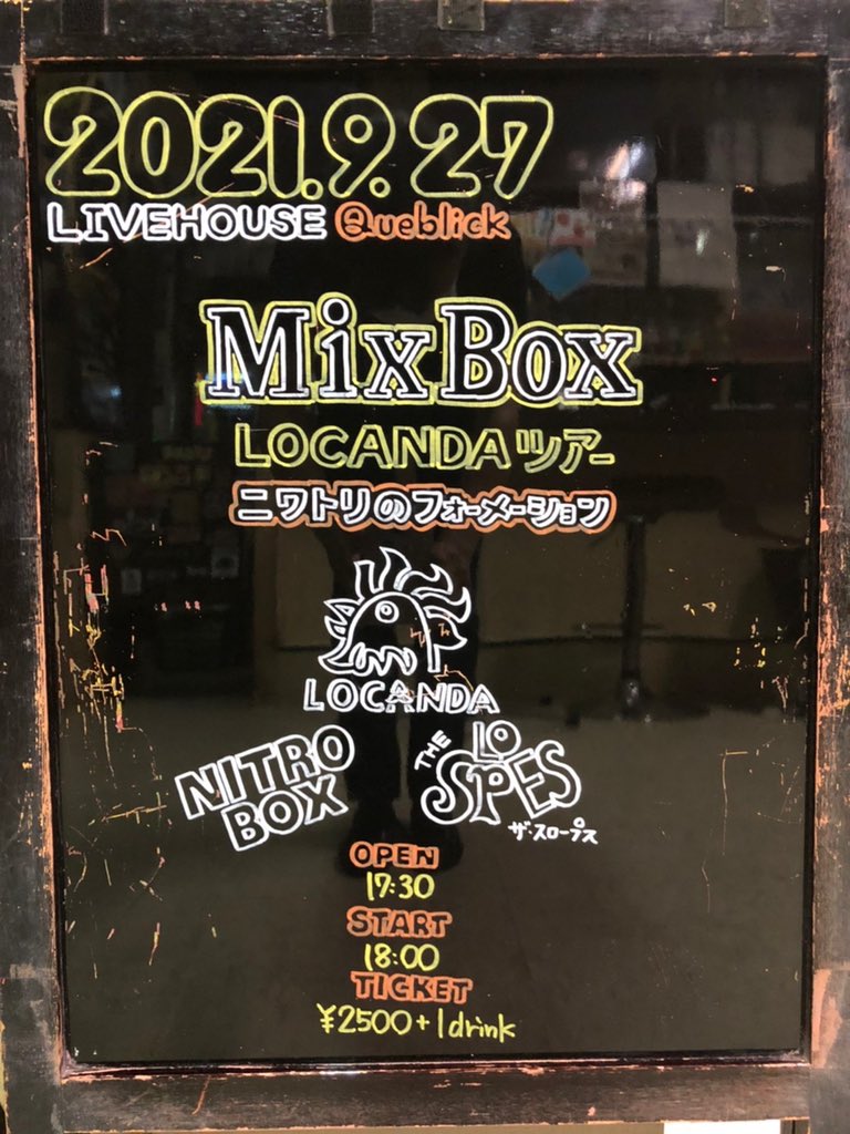 queblick's tweet photo. 明日はコチラ🕺
お待ちしております🎉
#MixBox
#Queblick
#LOCANDA
#NITROBOX
#THESLOPES
#LIVEHOUSE
#LIVE https://t.co/NS4vDJSmdM