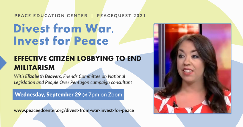 PeaceEdCenter's tweet photo. Join us this Wed at 7pm ET! @_ElizabethRB will give a virtual talk on 'Effective Citizen Lobbying to End Militarism'.
Learn more: https://t.co/NhJLlFXvTx #Peace https://t.co/uVD5Rv2aZn