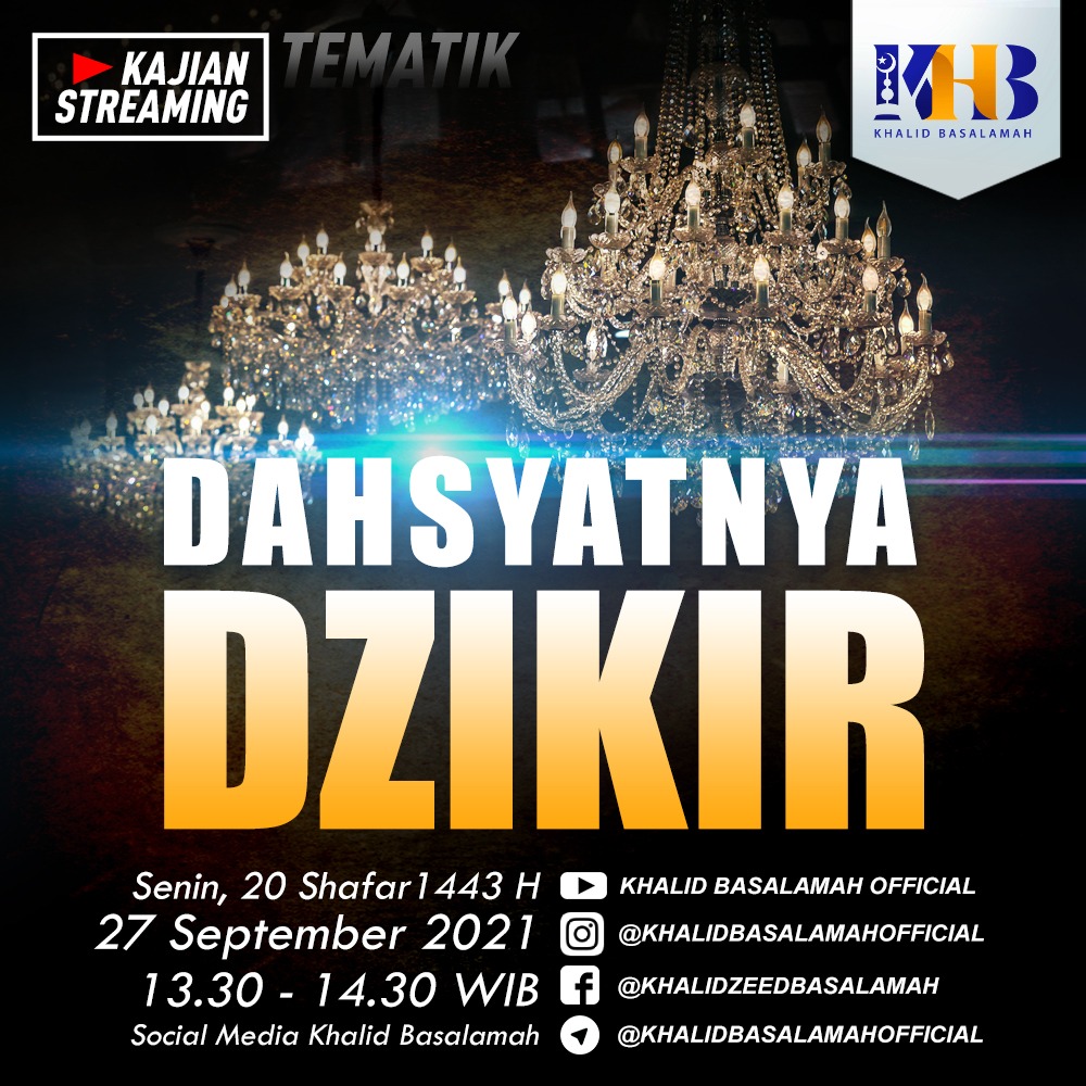 ustadzkhalid's tweet photo. Bismillah, insyaa Allah π Simaklah Kajian Online Live Streaming Ustadz Khalid Basalamah Hafizhahullah.β£β£
π Senin, 20 Shafar 1443H / 27 September 2021, Pukul 13.30 - 14.30 WIB. Kajian Tematik : Dahsyatnya Dzikir
#khbjadwal #khalidbasalamahofficial #ustadzkhalid https://t.co/6C76vAL0Gj