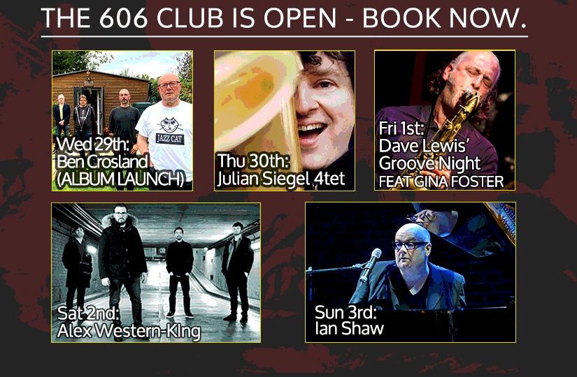 The 606 Club (@606club) on Twitter photo Coming up at the Club this week, 29 Sept-3 Oct:
Wed: Album Launch - Ben Crosland <a href="/jazzcat1951/">Ben Crosland</a>
Thu: <a href="/juliansiegel1/">Julian Siegel</a> 4tet
Fri: <a href="/DaveLewis1UP/">Dave Lewis</a> ft. @Gina_Foster_
Sat: <a href="/alexwesternking/">Alex Western-king</a>
Sun: <a href="/ianshawjazz/">Ian Shaw</a>
Info/booking: 606club.co.uk/events/ 🎤🎶🎷
#livemusic #jazz #revivelive Coming up at the Club this week, 29 Sept-3 Oct:
Wed: Album Launch - Ben Crosland <a href="/jazzcat1951/">Ben Crosland</a>
Thu: <a href="/juliansiegel1/">Julian Siegel</a> 4tet
Fri: <a href="/DaveLewis1UP/">Dave Lewis</a> ft. @Gina_Foster_
Sat: <a href="/alexwesternking/">Alex Western-king</a>
Sun: <a href="/ianshawjazz/">Ian Shaw</a>
Info/booking: 606club.co.uk/events/ 🎤🎶🎷
#livemusic #jazz #revivelive