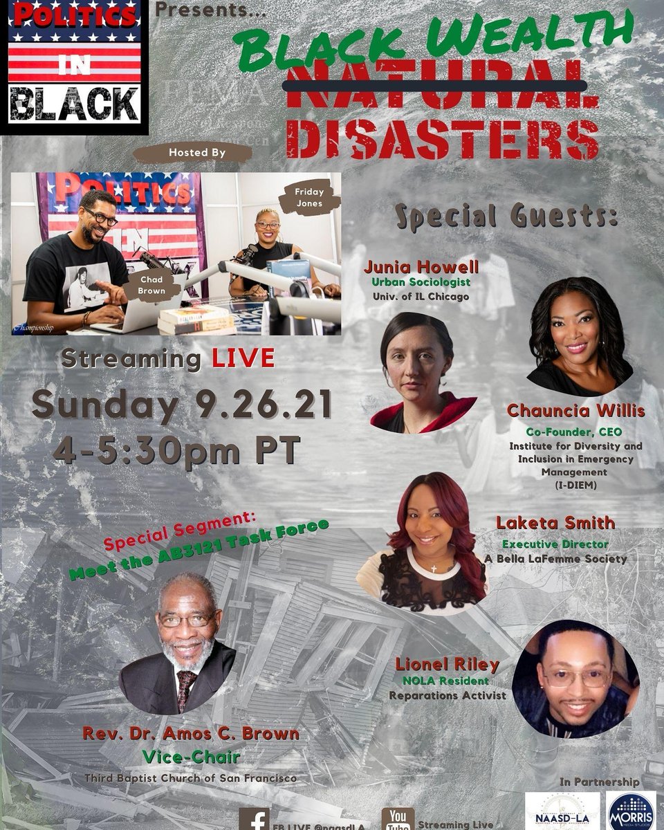 leapofficialorg's tweet photo. Join @IAMFridayJones
&amp; @Chad_Boogie for another episode of #PoliticsInBlack to discuss "Black Wealth &amp; Natural Disasters"

With Guests 
Junia Howell &amp; Chauncia Willis; 
Lakota Smith &amp; Lionel Riley

#AB3121 Vice Chair Dr. Amos Brown

4PM PST 👇🏿👇🏿👇🏿
 https://t.co/FNitcZ5KGE https://t.co/lSZXFmlCcl
