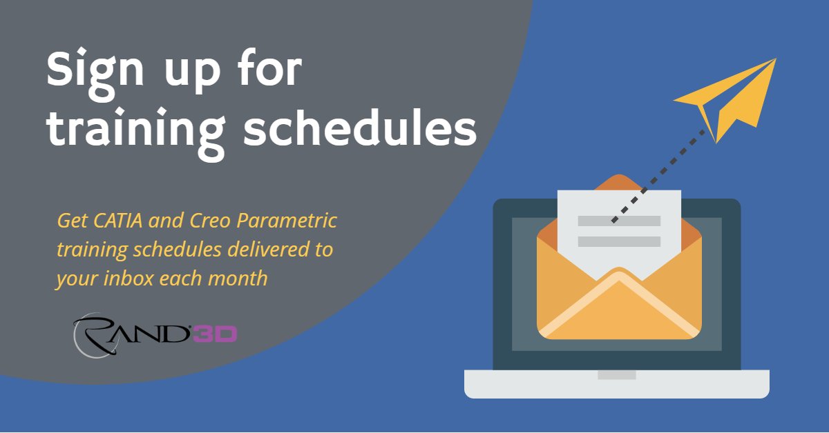 Rand3D's tweet photo. Are you receiving our #CATIA and #CreoParametric training schedules? If not, we invite you to sign up to receive the latest schedules to your inbox on the 10th of every month. Join today! https://t.co/Z7cWxsmXAj #CADtraining #Creo7 https://t.co/6bW4ZUp6VS
