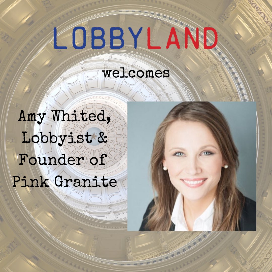 Lobby_Land's tweet photo. We are excited to welcome Amy Whited to Lobby Land. Tune in to hear her discuss her journey from campaign staffer to lobbyist, as well as the creation of and her work @PinkGraniteTX We also discuss finer things like online banking and Michelle Obama. #txlege https://t.co/3t8ym2j34v