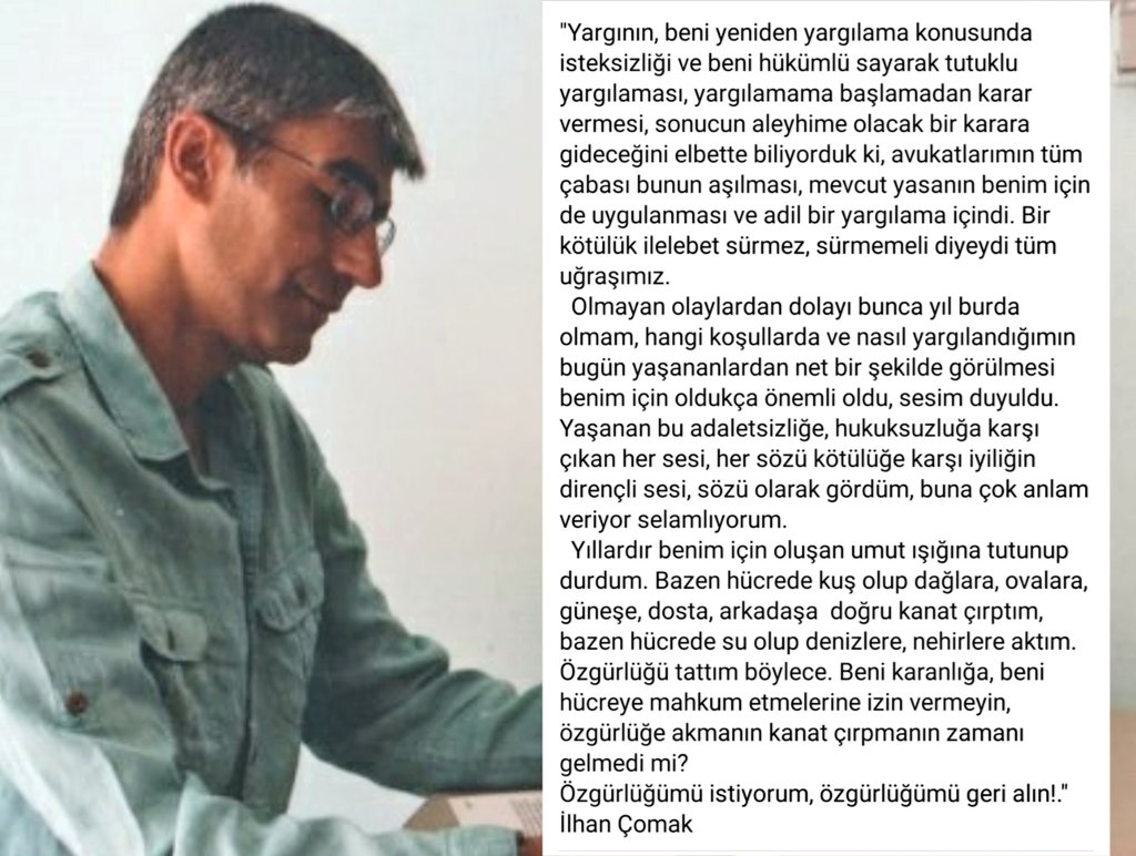 ilhan_comak's tweet photo. "Yaşanan bu adaletsizliğe, hukuksuzluğa karşı çıkan her sesi her sözü kötülüğe karşı iyiliğin dirençli sesi, sözü olarak gördüm, buna çok anlam veriyor selamlıyorum.
...
Özgürlüğümü istiyorum, özgürlüğümü geri alın..." #İlhanÇomakaÖzgürlük https://t.co/1kR0evENxs