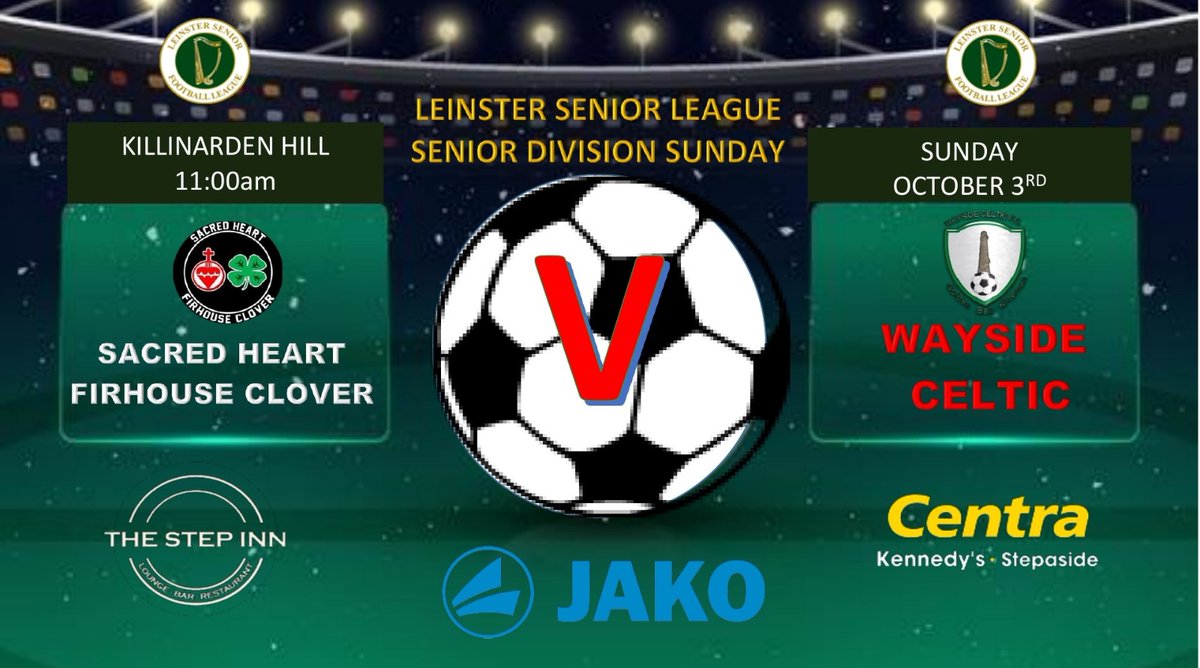 Senior Sunday Next up <a href="/LSLLeague/">Leinster Senior League</a> <a href="/thestepinn/">thestepinn</a> <a href="/FcSacred/">Sacred Heart Firhouse Clover</a> <a href="/JAKOIreland/">JAKO Ireland</a>