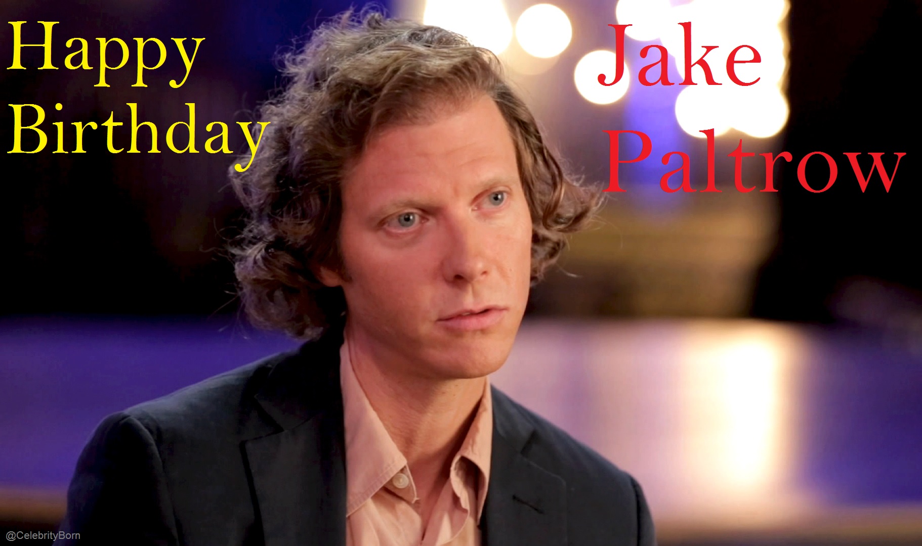 Happy Birthday to Jake Paltrow (American Film Director, Screenwriter, Television Director & Film Actor) 