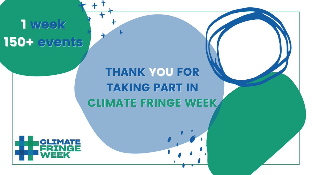 ClimateFringe's tweet photo. THANK YOU to everyone who took part in #ClimateFringeWeek! 🥳 With 150+ events, we definitely managed to build momentum, and while Climate Fringe Week may be over, there's still lots to come in the run-up to #COP26, so keep your eyes peeled! https://t.co/L7RycsB6pi