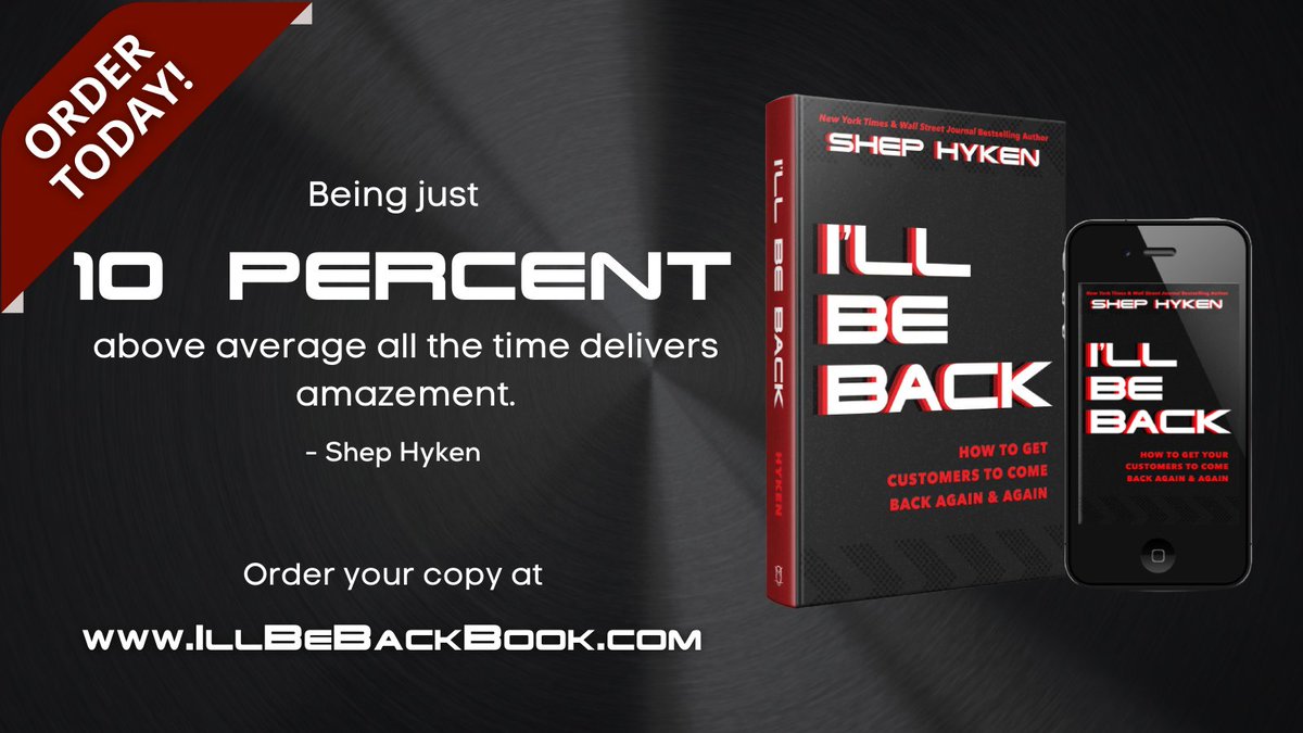 Hyken's tweet photo. Read more in my new book, I'll Be Back 📖➡ https://t.co/IStOt2vVUT #ILLbeBackBook #CX https://t.co/rez0Fuuub0