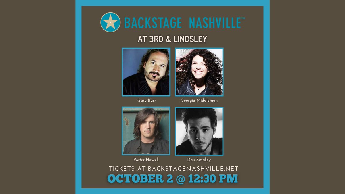 BackstageNash's tweet photo. We hope you’re ready for this one…@GaryBurr, #PorterHowell, @GMiddleman AND @DanSmalleyMusic will join us this Saturday (12:30 PM) at #BackstageNashville! Get tickets at https://t.co/ir8Prrlkxf or at the door. @littletexasband @3rdandLindsley #Nashville #NashvilleEvent #TN https://t.co/5MIj3C6rRY