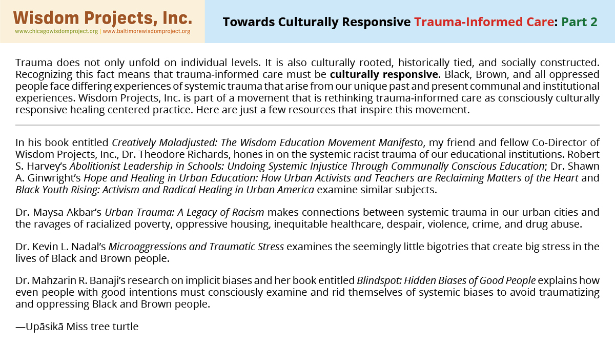BaltimoreWisdom's tweet photo. PART 2: #Trauma does not only unfold on individual levels. It is also culturally rooted, historically tied, and socially constructed. Recognizing this fact means that #TraumaInformedCare must be #CulturallyResponsive. Here are resources that inspire our work on #SystemicTrauma. https://t.co/TT9S8jMVS5