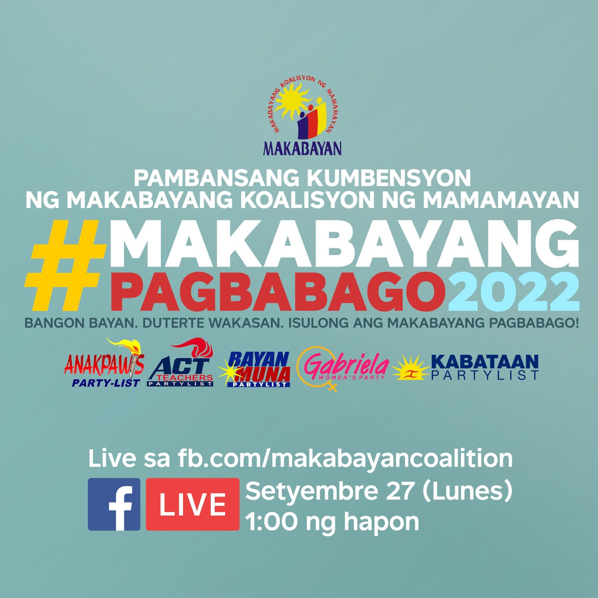 Sa ilang saglit na lang ay magaganap na ang Pambansang Kumbensyon ng MAKABAYAN. Makiisa sa ating pagsusulong ng MAKABAYANG PAGBABAGO sa 2022, tumutok sa livestream ng ating kumbensyon sa fb page ng Makabayan (fb.com/makabayancoali…) #MakabayangPagbabago2022