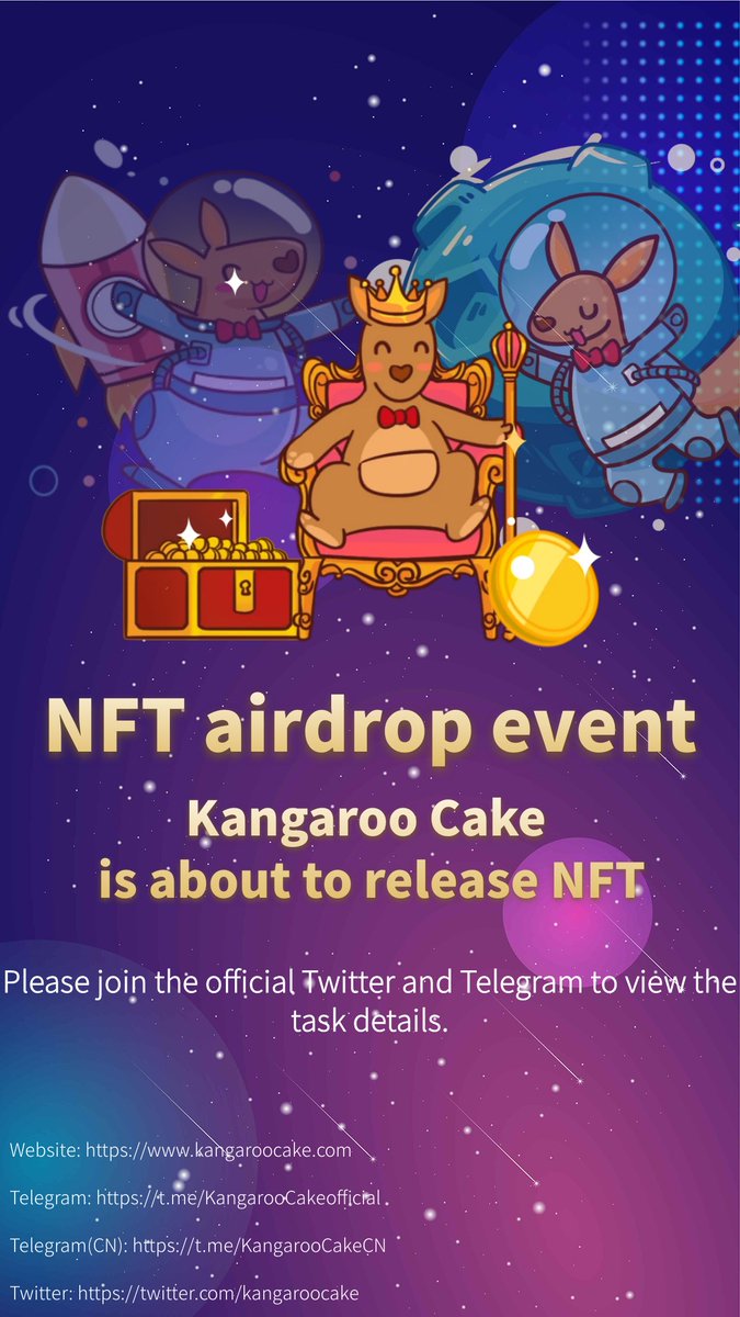 Holding KCake will get a free Kangaroo NFT airdrop. See you at Kangaroo NFT two weeks later.