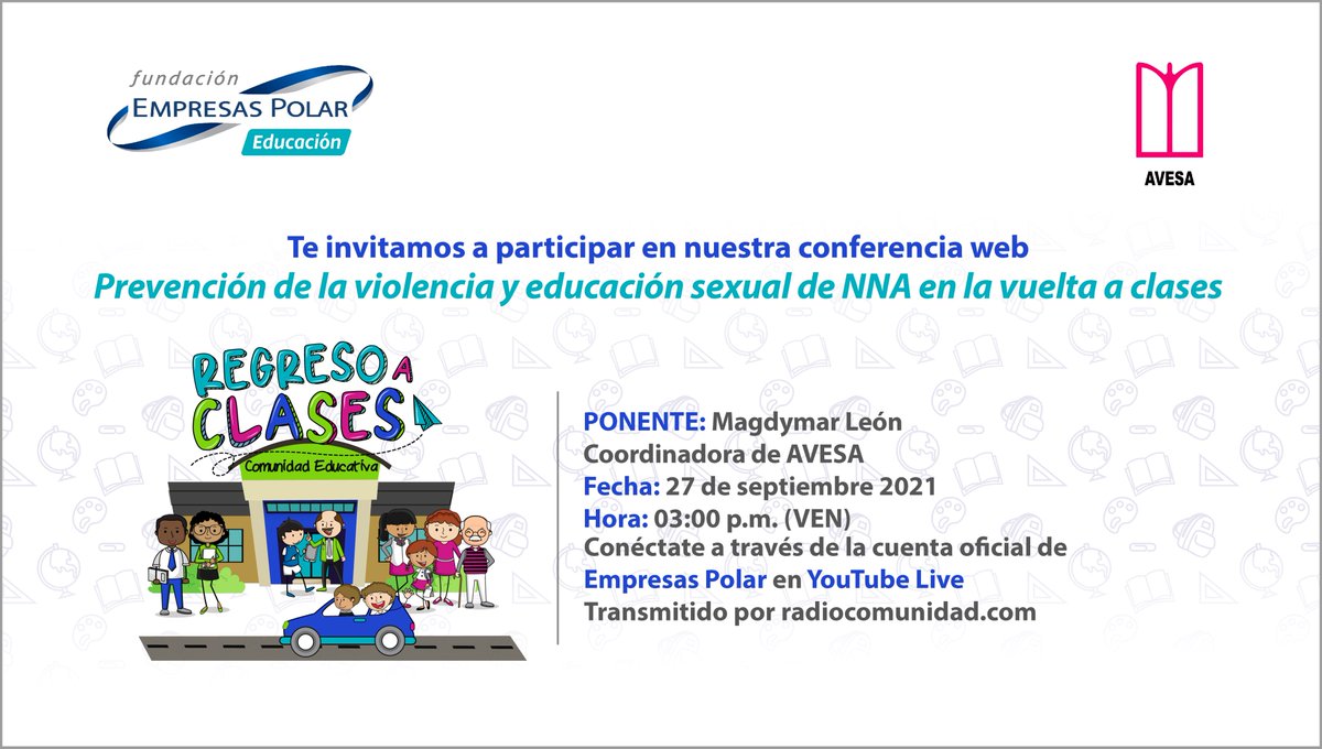 EmpresasPolar's tweet photo. Hoy en nuestro ciclo de conferencias web “Regreso a Clases”: Prevención de la violencia y educación sexual de NNA en la vuelta a clases. Sigue la ponencia a través  de nuestro canal de YouTube.
Regístrate aquí: https://t.co/4bPOCLtEPp https://t.co/lbT4bFsLQO