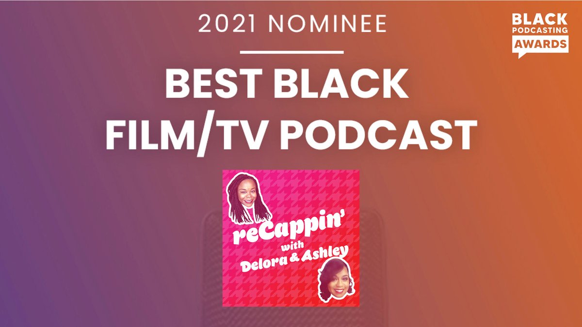 BlackPodAwards's tweet photo. Congratulations! @recappinpodcast on your Best Black Film/TV #Podcast nomination https://t.co/xHrAkg6Oh7