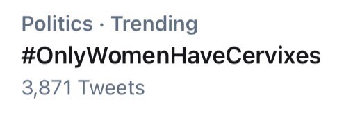 hatpinwoman's tweet photo. The truth is trending again. Makes a welcome change.

#OnlyWomenHaveCervixes https://t.co/Dki5Stq0tO