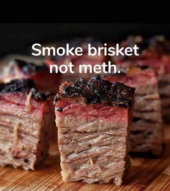 DarkLotus79's tweet photo. #FuckMeth #BrisketIsTasty https://t.co/ONlA0kK2oN