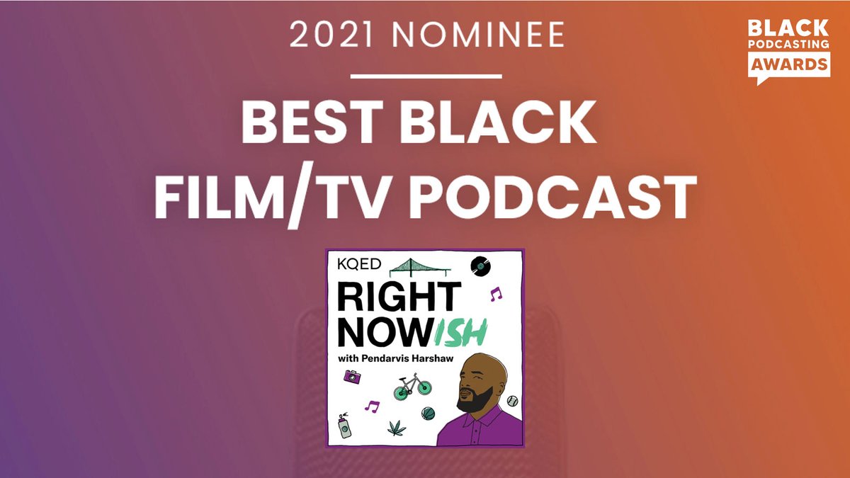 BlackPodAwards's tweet photo. Congratulations! #Rightnowish for being a Best Black Film/TV #Podcast nominee https://t.co/wx3bEt9nBM