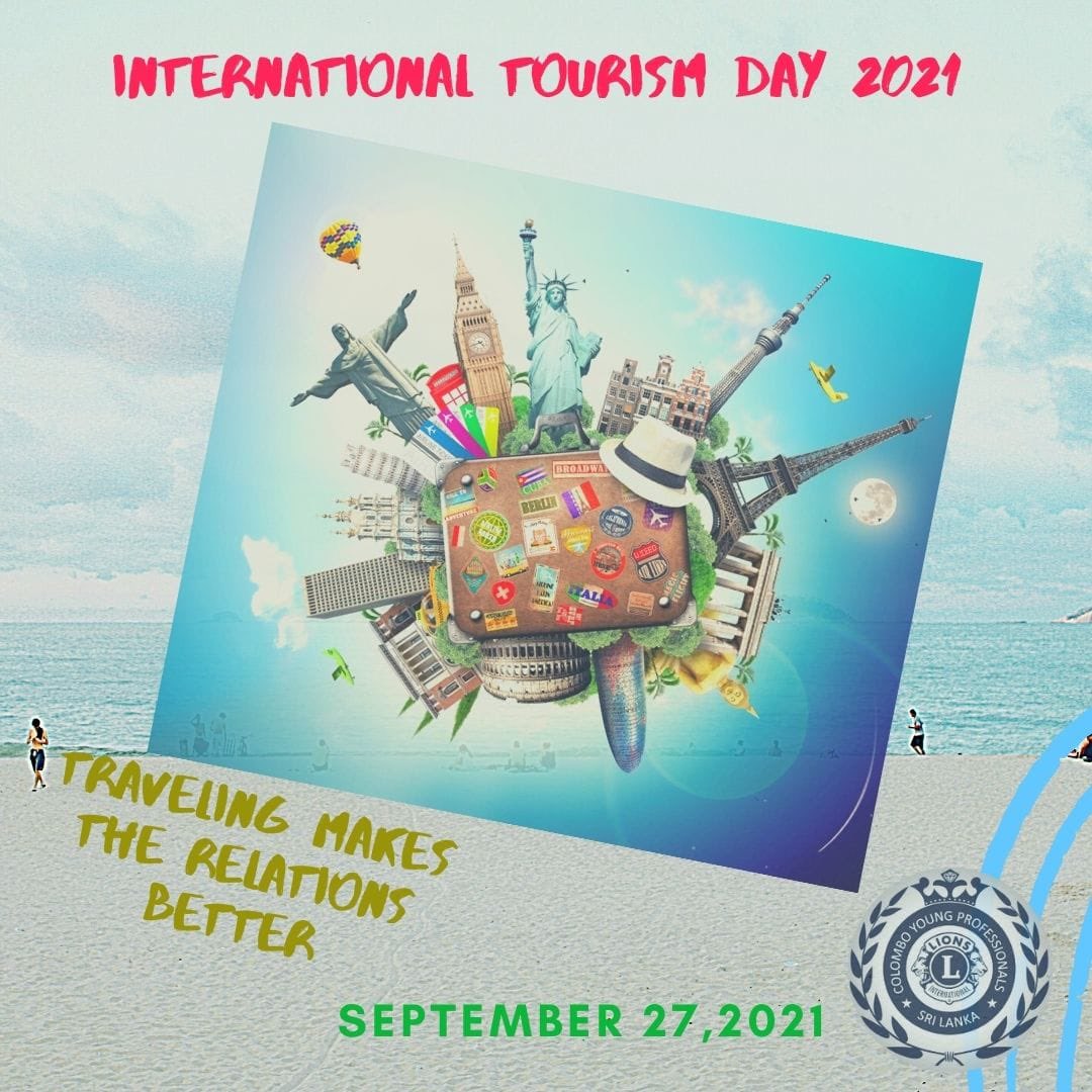 CYPLionsClub's tweet photo. World Tourism Day is annually celebrated on 27 September, to raise and spread awareness of the role that tourism plays in our society, to highlight its impacts on social, cultural, and economic values worldwide.

#TheInternationalTourismDay2021
#cyplions 
#lionclubInternational https://t.co/JYeW6G68iV