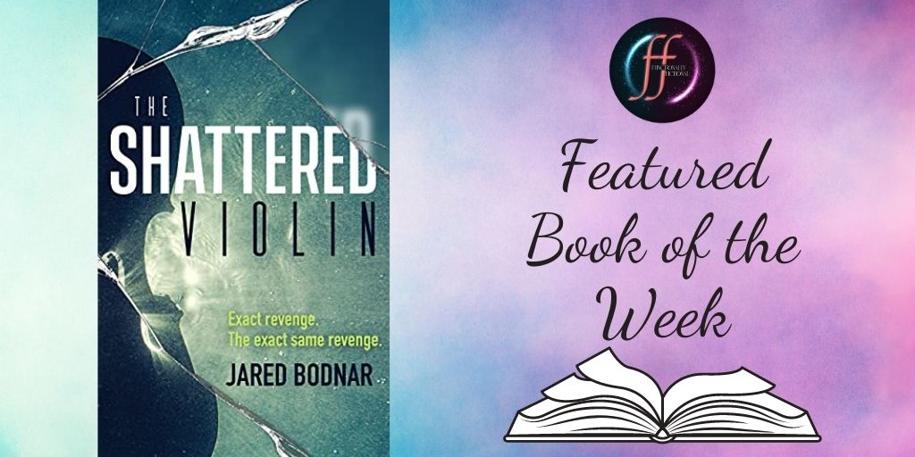 ✨Check out the next featured book of the week: The Shattered Violin by <a href="/jaredbodnar/">Jared Bodnar</a>!!✨

Find out more about this thriller book and where to get your copy here: functionallyfictional.com