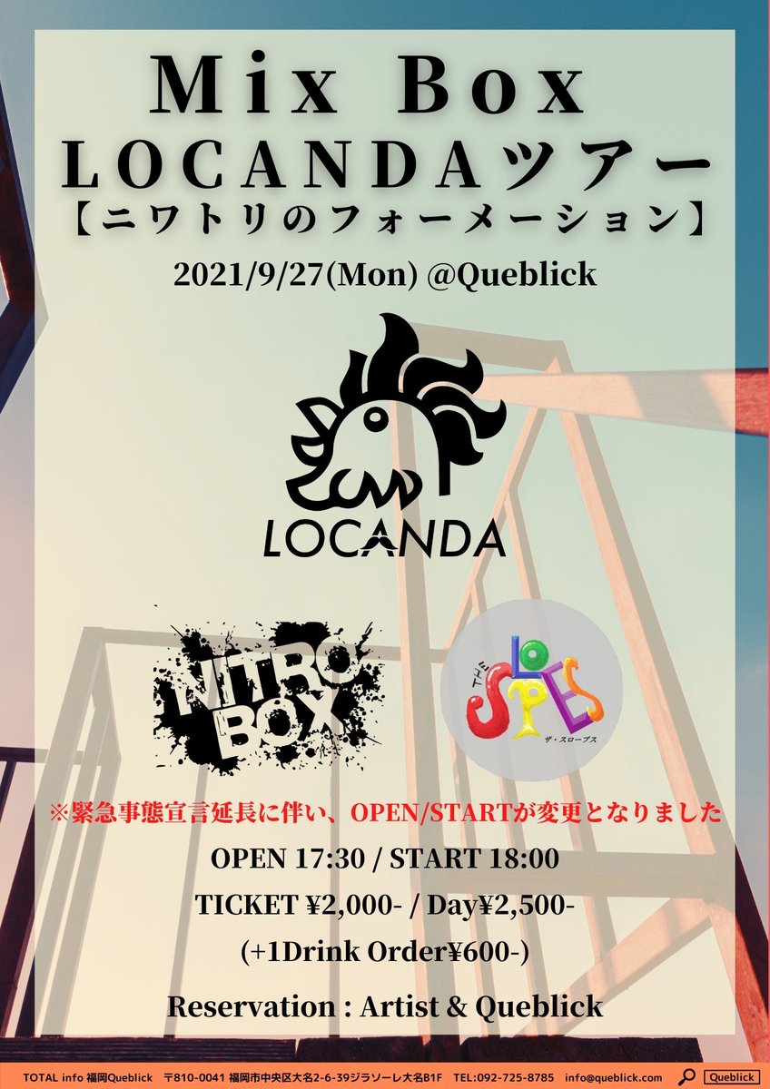 queblick's tweet photo. 本日はコチラ💁♂️
お待ちしております😆
#MixBox
#Queblick
#LOCANDA
#NITROBOX
#THESLOPES
#LIVEHOUSE
#LIVE https://t.co/puVxyZLiyG