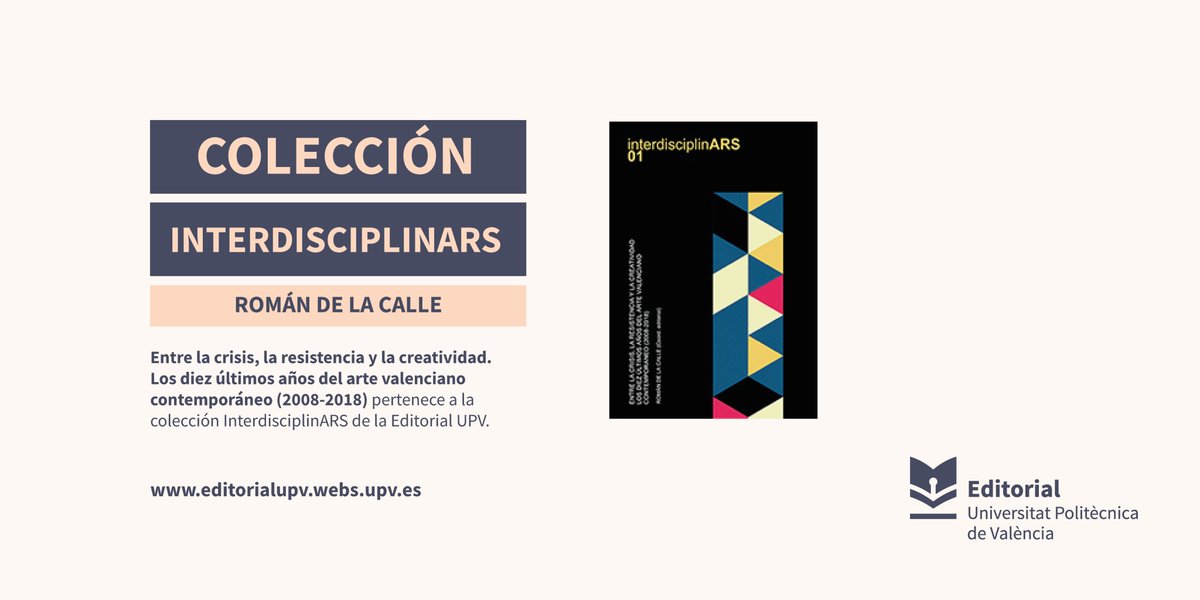 Romandelacalle's tweet photo. El colectivo de autores nos presenta, en este libro, una reflexión sobre el periodo 2008-2018, tanto desde el contexto social como en la vertiente artístico-cultural valenciana, incluyendo el repentino derrumbe económico sobrevenido, durante los primeros lustros del siglo XXI. https://t.co/XjSKIwwTR9