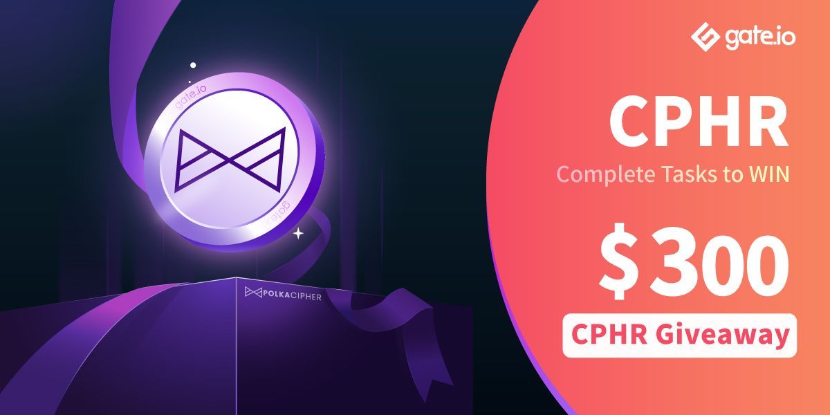 Gate's tweet photo. 💰 Who can get the $300 #CPHR #Giveaway?

10 lucky winners will receive $30 each
🤩 Follow https://t.co/8kWqgEeplL &amp; @polkacipher 
🤩 Retweet &amp; @ a friend

Login and Participate: https://t.co/wjZMeYH788

#Crypto #CryptoGiveaway #Airdrop https://t.co/nHgaxZxkPx