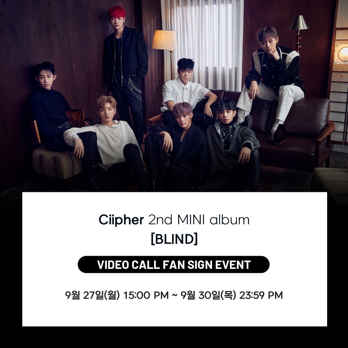 dearmymuse_foru's tweet photo. [#EVENT]
#싸이퍼 (#Ciipher) < #BLIND > 발매기념 VIDEO CALL EVENT

응모기간
09.27(월) 15:00 PM ~ 09.30(목) 23:59 PM (KST)

▶URL
KOR https://t.co/w3yVKNNdwt
GLOBAL https://t.co/IFalwOK5Qc

▶판매처
디어마이뮤즈 (ONLINE)
(https://t.co/1ZWY4tg2il) https://t.co/DiOKe7tmUC