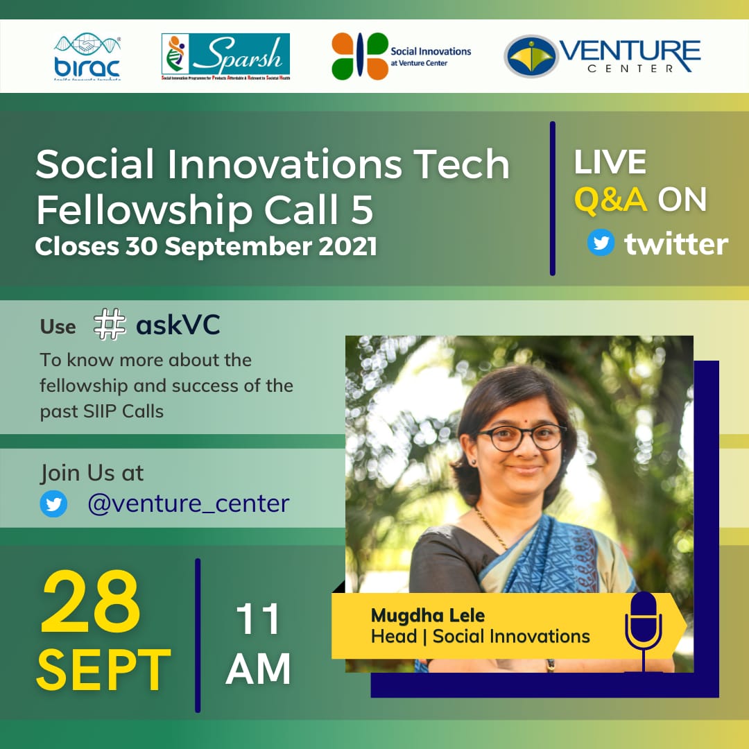 venture_center's tweet photo. Call for BIRAC's Social Innovation Tech Fellowship closes on 30 Sep. Mugdha Lele will be live on twitter on 28 Sep at 11 am to answer any last minute queries you may have regarding the fellowship or application. Tweet your question using the hashtag #askVC and tag @venture_center https://t.co/qMr1IjY5aF