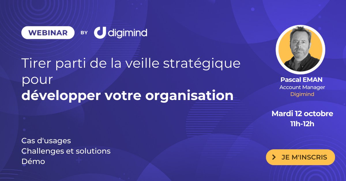 ONSocial_FR's tweet image. 💻#webinar :Tirer parti de la veille stratégique pour développer votre organisation . digimind.co/3CHEKFR👉 Challenges et Solutions Cas d'usage / Cas client / Demo. 📌Le 12 octobre ! #veille #CompetitiveIntelligence #VeilleStrategique avec @EmanPascal