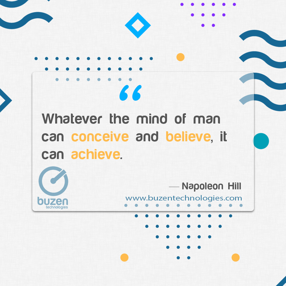 buzentech's tweet photo. “Whatever the mind of man can conceive and believe, it can achieve.” — Napoleon Hill #100DaysOfCode #MondayMotivation #MotivationalMondays #BuzenTech https://t.co/CuLjNmzKot