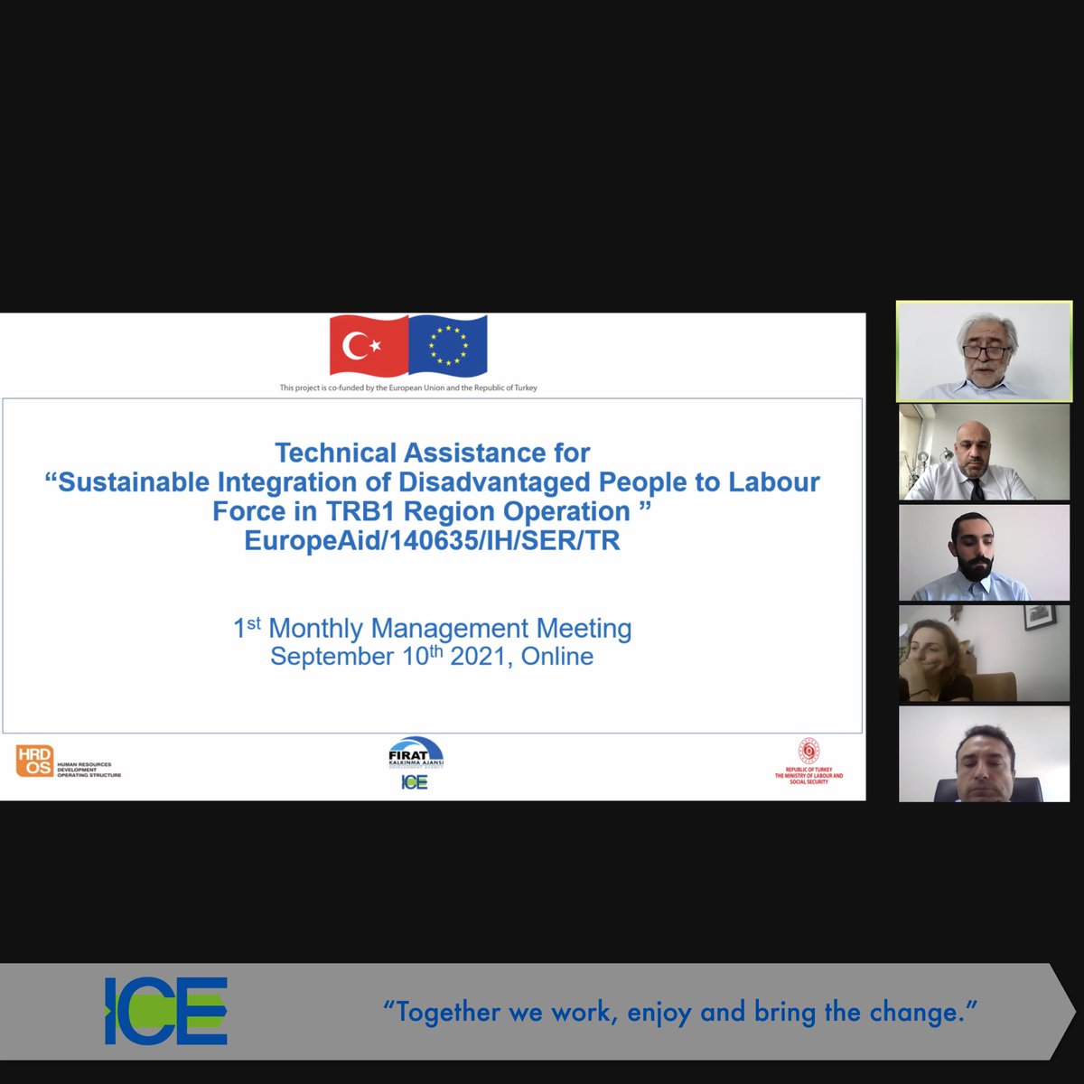 ice_eeig's tweet photo. The first monthly management meeting of the Technical Assistance for Sustainable Integration of Disadvantaged People to Labour Force in TRB1 Region project in Turkey has taken place on the 10th of September. #SocialInclusion #employment
@firatkalkinma @TCSanayi @EUDelegationTur https://t.co/rby0adnGdJ