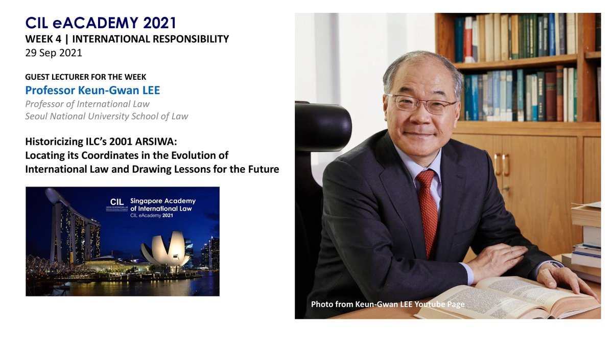NUS_CIL's tweet photo. CIL will be live on 29 Sep at 4pm (SGT) with 𝐏𝐫𝐨𝐟 𝐊𝐞𝐮𝐧-𝐆𝐰𝐚𝐧 𝐋𝐞𝐞 on his lecture on Historicizing ILC’s 2001 ARSIWA: Locating its Coordinates in the Evolution of International Law and Drawing Lessons for the Future - Watch it here https://t.co/pRNwgjZe8b😁 https://t.co/XkQ9PX4EYJ