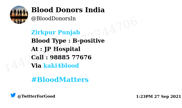 #SOS
#Zirkpur  Punjab 
Need #Blood Type :  B-positive
Blood Component : blood
Number of Units : 2
Primary Number : 98885 77676
Patient : Madan
Via: @kaki4blood
#BloodMatters
Powered by Twitter