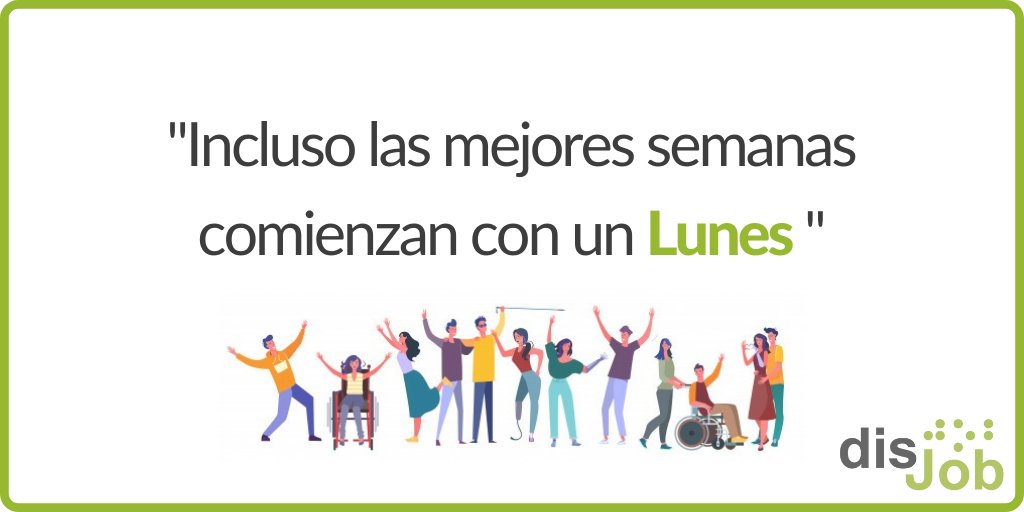 disJob's tweet photo. Haz de esta tu mejor semana 🙌

Organízate y empieza el día revisando las Nuevas Ofertas de #Empleo que hay en #DisJob para personas con certificado #disCapacidad 📍de toda #España 

Enlace directo al Portal ➡️ https://t.co/tyOCN4jO0K

#FelizLunes 😉 https://t.co/fDkYQHvccG