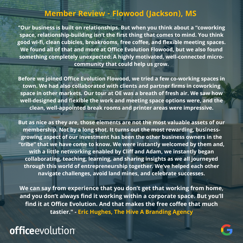 OE_Franchise's tweet photo. Hear what our members are saying about Office Evolution Flowood Jackson https://t.co/gCRRTK34ZL
