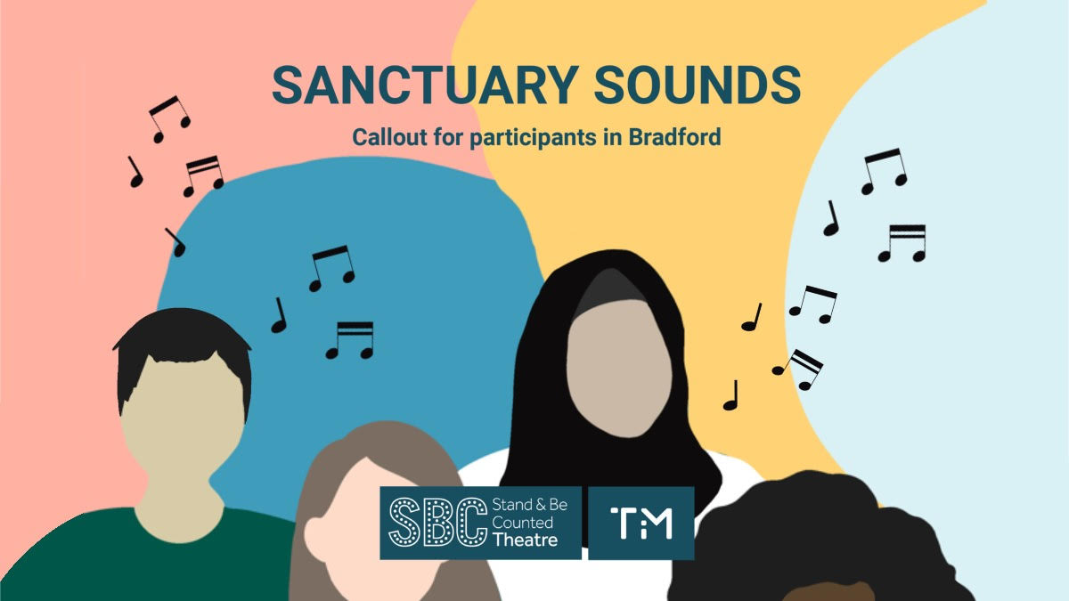 🎶 SANCTUARY SOUNDS 🎶  

📣 Callout for participants in Bradford for a new creative programme and celebratory concert 📣