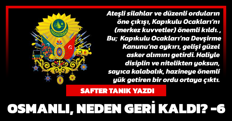 Haberinizcomtr's tweet image. Osmanlı, Neden Geri Kaldı? -6- - SAFTER TANIK

haberiniz.com.tr/kose-yazilari/… 

#aristokrasi #avrupa #gerileme #hanedan #kapıkulu #Askerlik #mutlakmonarşi #OsmanlIDevleti #padişah #askerliksistem #tımar