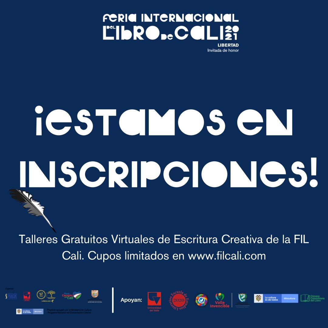 UnivalleBun's tweet photo. Si tienes entre 15 y 18 años te invitamos a participar de los Talleres Virtuales de Escritura Creativa de la Feria Internacional del Libro de  Cali 2021. 

Ingresa ya a https://t.co/UInuCSKT2n selecciona tu ciudad e inscríbete.  Inscripciones abiertas hasta el 30 de septiembre. https://t.co/scG0ep0V6r