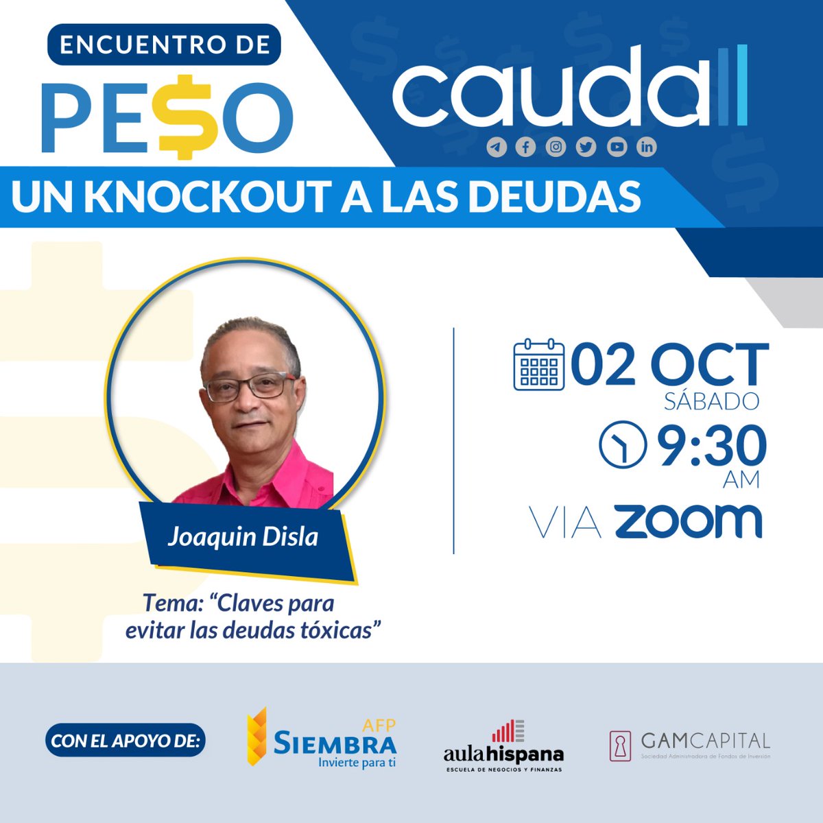 caudallrd's tweet photo. ¿No sabes que hacer con tus deudas?  
Acompáñanos el sábado 2 de octubre a las 9:30AM junto a Joaquín Disla y aprende las claves para evitar las deudas tóxicas.
No esperes más y regístrate aquí:
https://t.co/nklLO7u93E

Juntos le ganaremos a las deudas . ¡Regístrate! https://t.co/SgkpcffTe4
