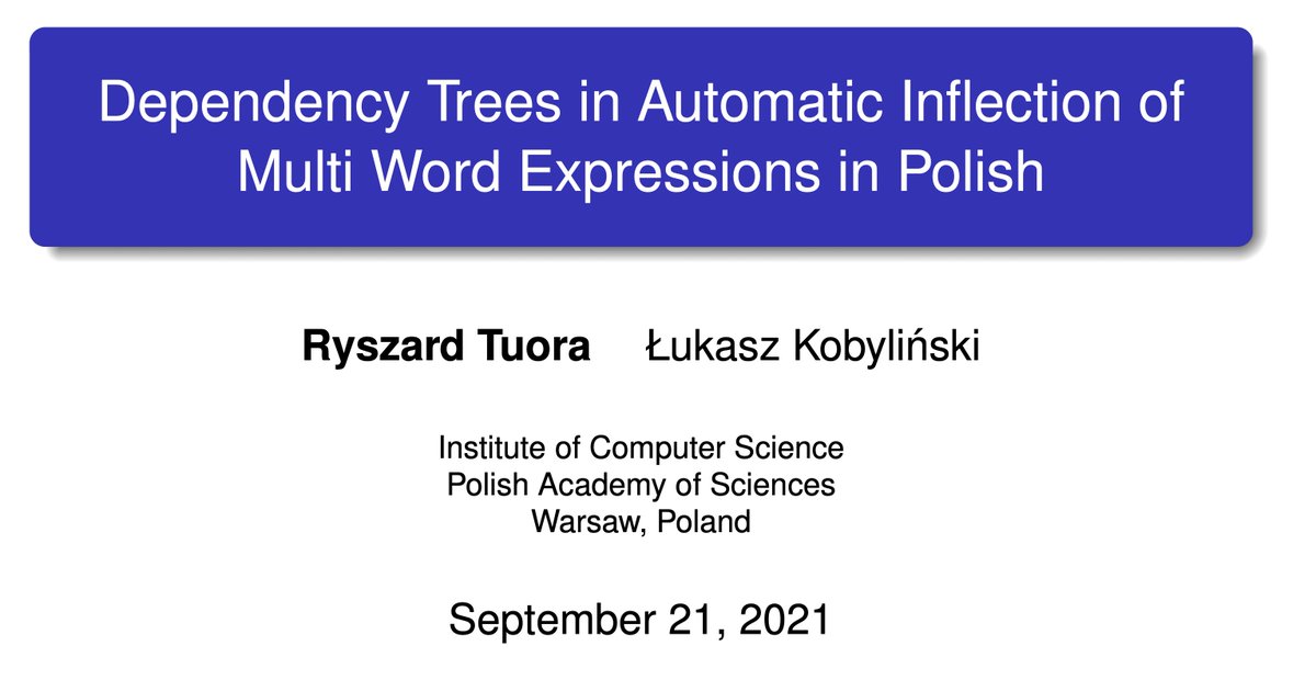 A tool for inflection of Polish multi-word expressions. Useful for template-based natural language generation. <a href="/lkobylinski/">Łukasz Kobyliński</a>  #CLARIN2021 #CLARIN_PL