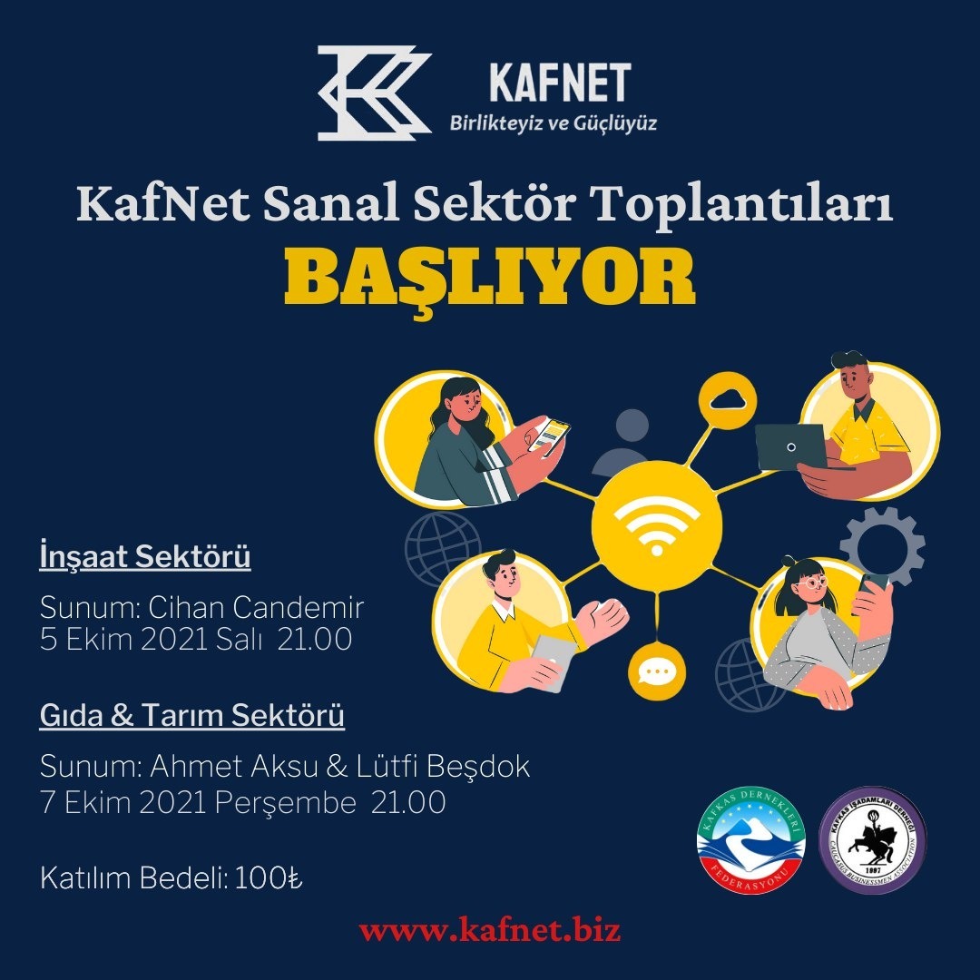 KafNet Sanal Sektör Toplantıları Başlıyor
KafNet olarak KAFİAD İş Forumları’nın devamı bağlamında KAFFED ve KAFİAD'ın iş birliği ile düzenleyeceğimiz sektörel iş toplantılarına, İnşaat ve Gıda &amp; Tarım sektörleri ile başlıyoruz.
rb.gy/cjg0jq