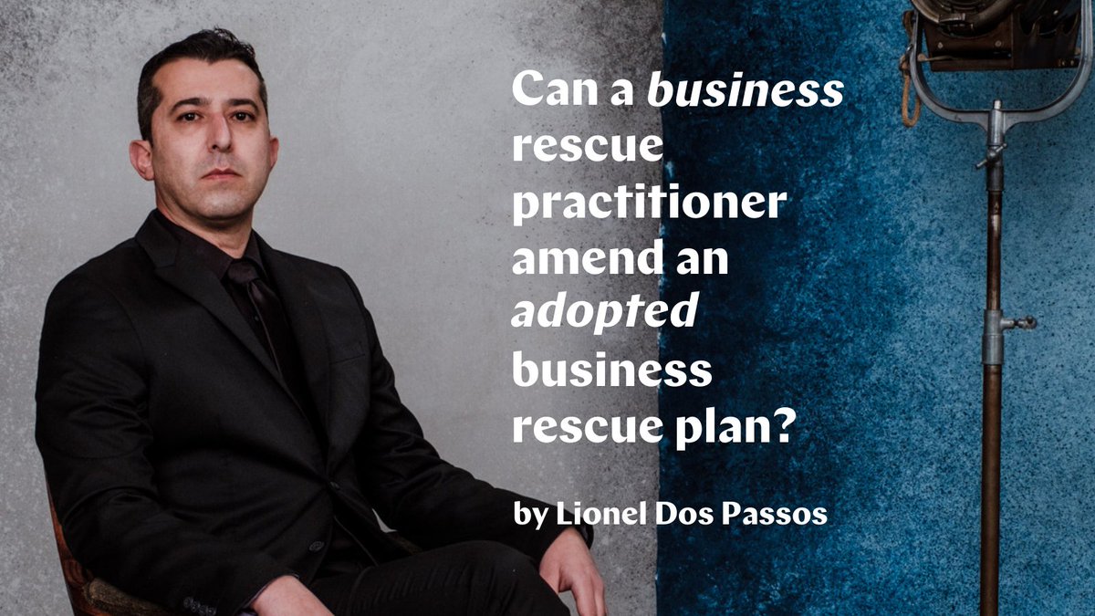 CAN A BUSINESS RESCUE PRACTITIONER AMEND AN ADOPTED BUSINESS RESCUE PLAN?
The Companies Act provides that a business rescue practitioner must prepare a business rescue plan for consideration and possible adoption at a meeting held in terms of the Act.
bit.ly/BusinessRescue…